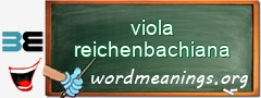 WordMeaning blackboard for viola reichenbachiana